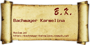 Bachmayer Karmelina névjegykártya